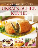 Das große Buch der ukrainischen Küche - Andrey Sheldunov, Mariia Polonchuk