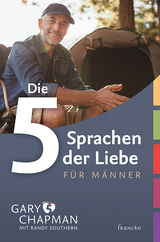 Die 5 Sprachen der Liebe für Männer - Chapman, Gary