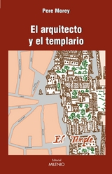 El arquitecto y el templario - Pere Morey Servera