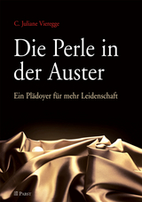 Die Perle in der Auster -  C. Juliane Vieregge