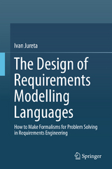 The Design of Requirements Modelling Languages - Ivan Jureta