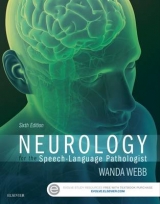 Neurology for the Speech-Language Pathologist - Webb, Wanda; Adler, Richard K.