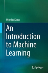 An Introduction to Machine Learning - Miroslav Kubat