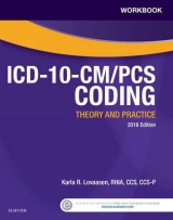 Workbook for ICD-10-CM/PCS Coding: Theory and Practice - Lovaasen, Karla R.