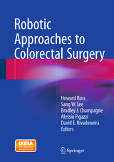 Robotic Approaches to Colorectal Surgery - 