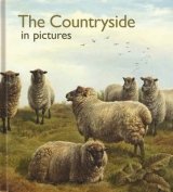 The Countryside in Pictures - Bate, Helen J.