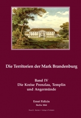 Die Kreise Prenzlau, Templin und Angermünde. - Ernst Fidicin