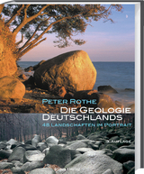 Die Geologie Deutschlands - Peter Rothe