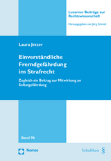 Einverständliche Fremdgefährdung im Strafrecht - Jetzer, Laura