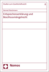 Entsprechenserklärung und Beschlussmängelrecht - Dermot Fleischmann