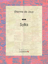 Sylla - Étienne de Jouy,  Ligaran