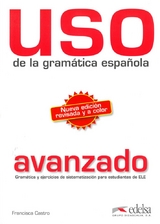 Uso de la gramática española / Nueva edición revisada y a color - Castro, Francisca