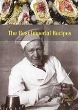 The Best Imperial Recipes - Gabriela Salfellner, Harald Salfellner