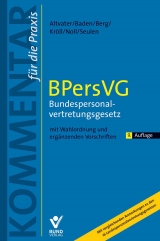 BPersVG – Bundespersonalvertretungsgesetz - Lothar Altvater, Eberhard Baden, Peter Berg, Michael Kröll, Gerhard Noll, Anna Seulen