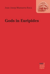 Gods in Euripides - Joan Josep Mussarra Roca