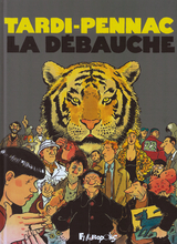 La débauche - Pennac, Daniel; Tardi, Jacques