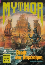 Mythor 84: Stadt der Amazonen - W. K. Giesa