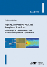 High quality Nb/Al-AlOx/Nb Josephson junctions : technological development and macroscopic quantum experiments - Christoph Kaiser