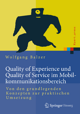 Quality of Experience und Quality of Service im Mobilkommunikationsbereich - Wolfgang Balzer