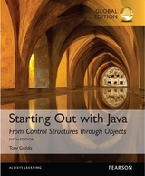 Starting Out with Java: From Control Structures through Objects, Global Edition - Gaddis, Tony