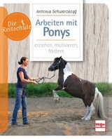 Arbeiten mit Ponys - Schwarzkopf, Antonia