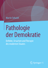 Pathologie der Demokratie - Martin Sebaldt