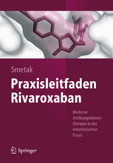 Praxisleitfaden Rivaroxaban - Norbert Smetak
