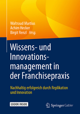 Wissens- und Innovationsmanagement in der Franchisepraxis - 