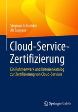 Cloud-Service-Zertifizierung - Stephan Schneider, Ali Sunyaev