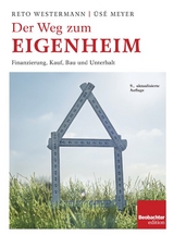 Der Weg zum Eigenheim - Reto Westermann, Üsé Meyer