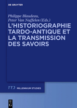 L’historiographie tardo-antique et la transmission des savoirs - 