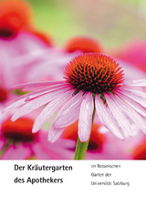 Der Kräutergarten des Apothekers - Pilz, Peter; Seiwald, Kornelia