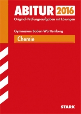 Abiturprüfung Baden-Württemberg - Chemie - Maulbetsch, Christoph; Maulbetsch, Karl-Eugen