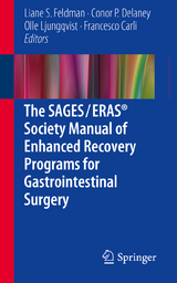 The SAGES / ERAS® Society Manual of Enhanced Recovery Programs for Gastrointestinal Surgery - 