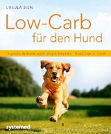 Low-Carb für den Hund - Ursula Bien
