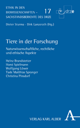 Tiere in der Forschung - Heinz Brandstetter, Horst Spielmann, Wolfgang Löwer, Tade Matthias Spranger, Christina Pinsdorf