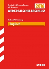 Abschlussprüfung Werkrealschule Baden-Württemberg - Englisch 10. Klasse - Strobl, Isabell; Last, Ariane; Steiner, Gabriele