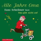Alle Jahre Oma - Hans Scheibner