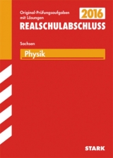 Abschlussprüfung Oberschule Sachsen - Physik Realschulabschluss - Liebau, Bernd