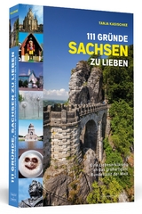 111 Gründe, Sachsen zu lieben - Tanja Kasischke