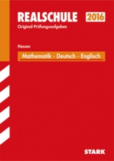 Abschlussprüfung Realschule Hessen - Mathematik, Deutsch, Englisch - 