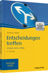 Entscheidungen treffen - Matthias Nöllke