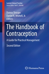 The Handbook of Contraception - Shoupe, Donna; Mishell, Jr., Daniel R.