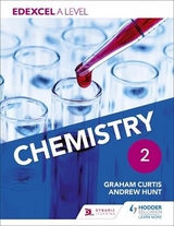 Edexcel A Level Chemistry Student Book 2 - Hunt, Andrew; Curtis, Graham; Hill, Graham