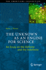 The Unknown as an Engine for Science - Hans J. Pirner