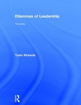 Dilemmas of Leadership - Rickards, Tudor