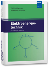 Elektroenergietechnik - Wilfried Zemke, Alexander Scherer