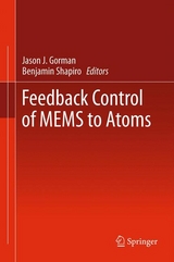 Feedback Control of MEMS to Atoms - 