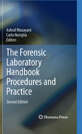 The Forensic Laboratory Handbook Procedures and Practice - Mozayani, Ashraf; Noziglia, Carla