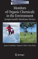 Monitors of Organic Chemicals in the Environment - James N. Huckins, Jim D. Petty, Kees Booij